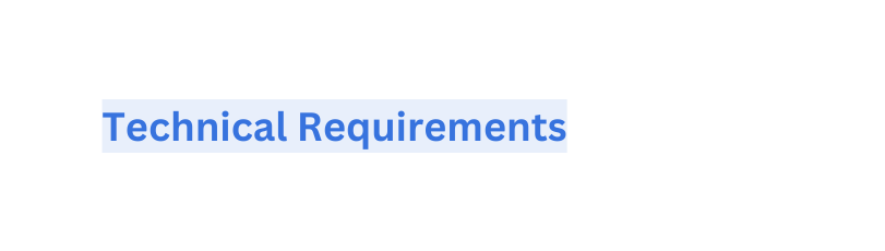 Technical Requirements