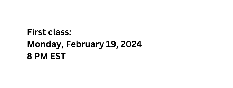 First class Monday February 19 2024 8 PM EST